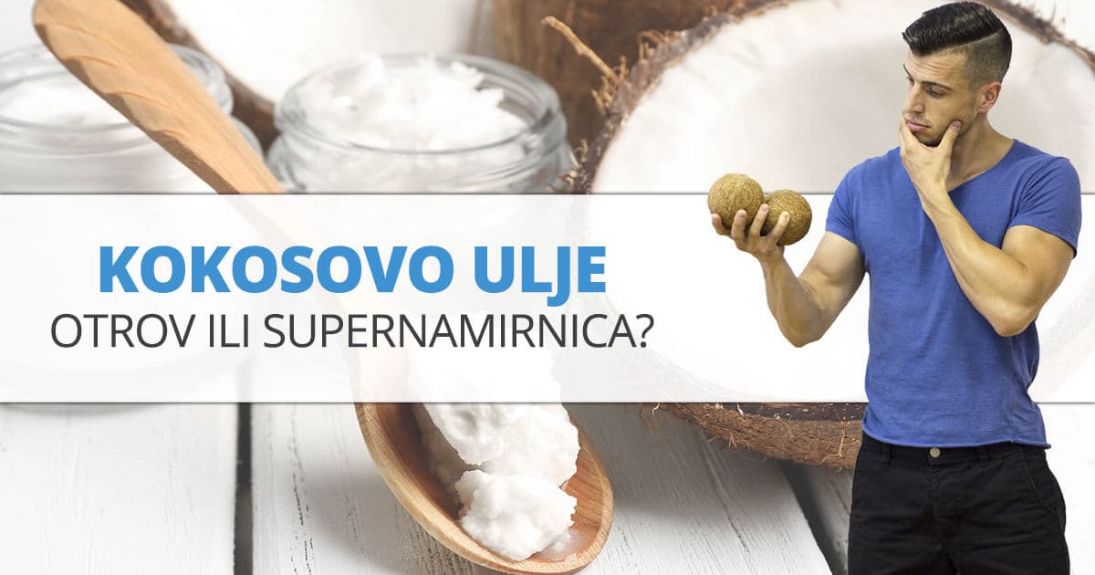 Kokosovo ulje – otrov ili supernamirnica?