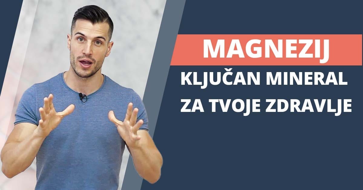 Magnezij – ključan mineral za tvoje zdravlje