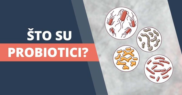Što su probiotici i kako ti mogu pomoći?