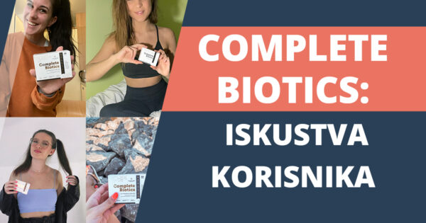 Complete Biotics: 10 pozitivnih iskustava (i uredna probava)
