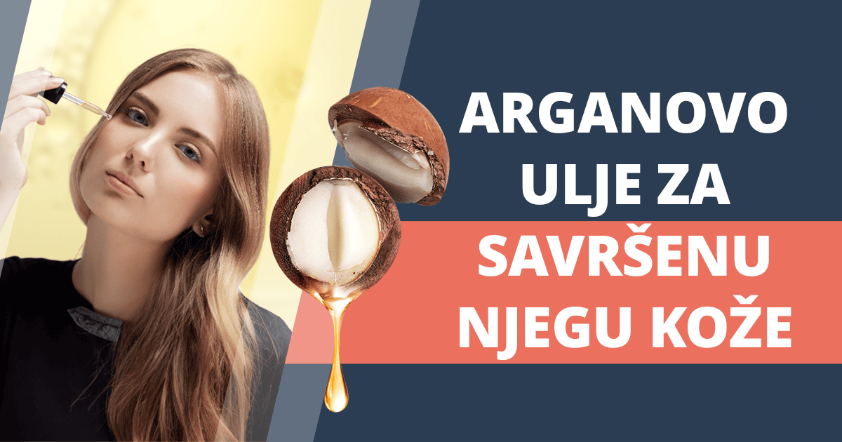 Arganovo ulje – obavezan sastojak za savršenu njegu kože